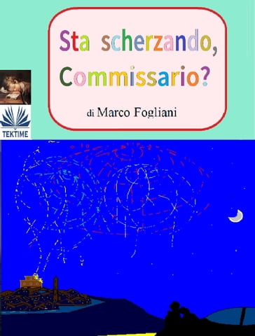 Sta Scherzando, Commissario? - Marco Fogliani