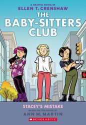 Stacey s Mistake: A Graphic Novel (The Baby-Sitters Club #14)