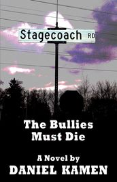 Stagecoach Road: The Bullies Must Die