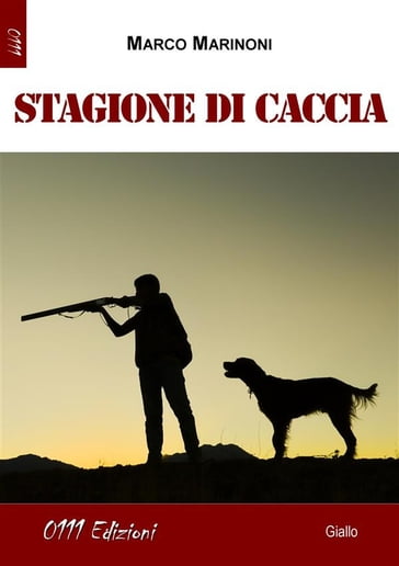 Stagione di caccia - Marco Marinoni