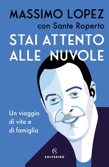 Stai attento alle nuvole - Massimo Lopez