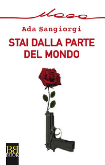 Stai dalla parte del mondo - Ada Sangiorgi