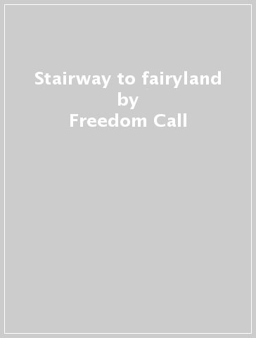 Stairway to fairyland - Freedom Call