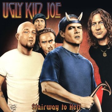 Stairway to hell - Ugly Kid Joe