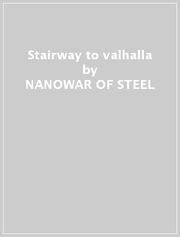 Stairway to valhalla - NANOWAR OF STEEL