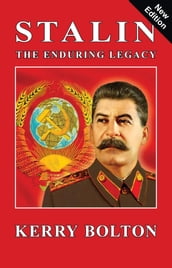 Stalin - The Enduring Legacy