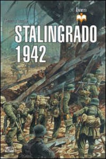 Stalingrado 1942 - Peter Antill