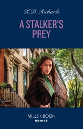 A Stalker s Prey (West Investigations, Book 8) (Mills & Boon Heroes)