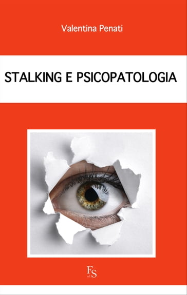 Stalking e psicopatologia - Valentina Penati