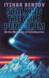 Stalking the Wild Pendulum