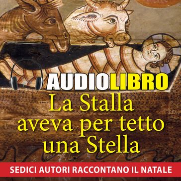 La Stalla aveva per tetto una Stella - Alfredo Tradigo - Vincenzo Guarracino