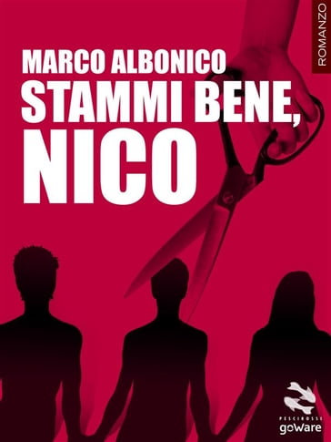 Stammi bene, Nico - Marco Albonico
