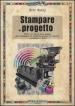 Stampare un progetto