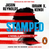 Stamped: el racismo, el antirracismo y tú