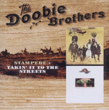 Stampede & takin' it to the streets - The Doobie Brothers