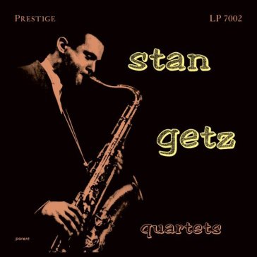 Stan getz quartets - Stan Getz