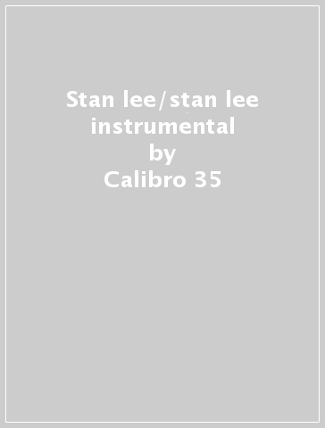 Stan lee/stan lee instrumental - Calibro 35