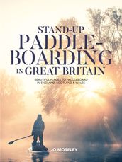 Stand-up Paddleboarding in Great Britain