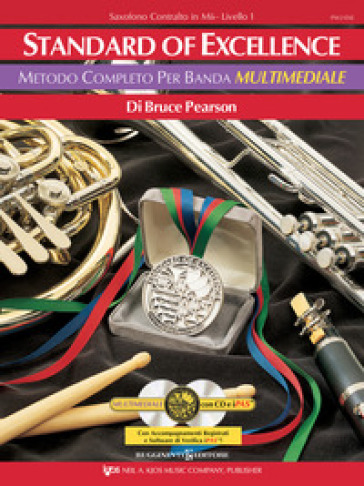 Standard of excellence. Metodo completo per banda multimediale. Saxofono contralto in Mib. Livello 1. Con Contenuto digitale per download e accesso on line. Con CD-ROM - Bruce Pearson