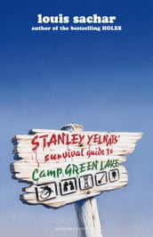 Stanley Yelnats  Survival Guide to Camp Greenlake