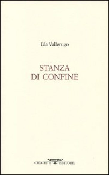 Stanza di confine - Ida Vallerugo