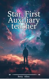 Star First Auxiliary teacher