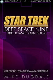 Star Trek: Deep Space Nine The Ultimate Quiz Book