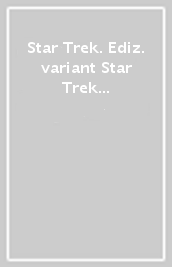 Star Trek. Ediz. variant Star Trek Point. 3: Spock Reflection 3-4-Nero 1