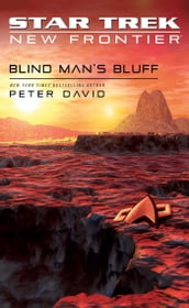 Star Trek: New Frontier: Blind Man s Bluff