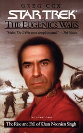 Star Trek: The Eugenics Wars: The Rise and Fall of Khan Noonien Singh