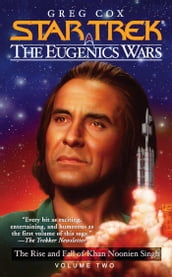 Star Trek: The Eugenics Wars: The Rise and Fall of Khan Noonien Singh