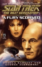 Star Trek: The Next Generation: A Fury Scorned