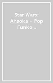 Star Wars: Ahsoka - Pop Funko Vinyl Figure 650 Ahsoka Tano 9Cm