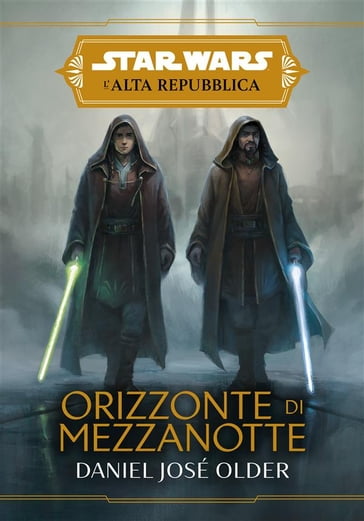 Star Wars: L'Alta Repubblica - Orizzonte di mezzanotte - Daniel José Older