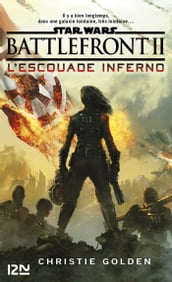 Star Wars : Battlefront II : L Escouade Inferno