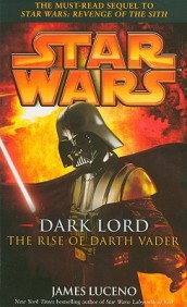 Star Wars: Dark Lord - The Rise of Darth Vader