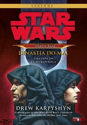 Star Wars Darth Bane: dinastia do mal