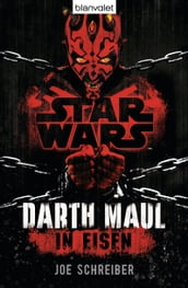 Star Wars Darth Maul: In Eisen