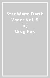 Star Wars: Darth Vader Vol. 5