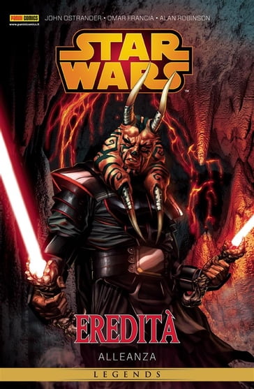 Star Wars Legends - Eredità volume 4: Alleanza - Alan Robinson - John Ostrander - Omar Francia