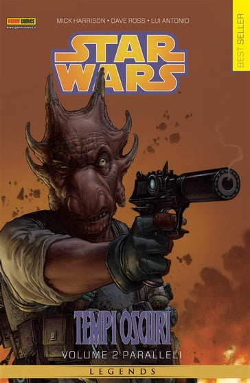 Star Wars Legends - Tempi Oscuri volume 2: Paralleli - Dave Ross - Lui Antonio - Mick Harrison