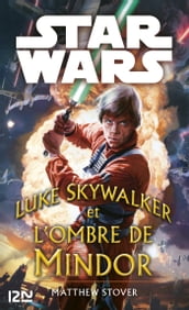 Star Wars - Luke Skywalker et les ombres de Mindor