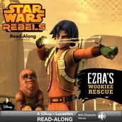 Star Wars Rebels: Ezra s Wookiee Rescue Read-Along Storybook