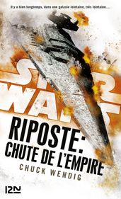 Star Wars : Riposte : Chute de l Empire