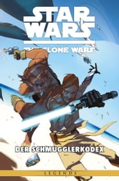 Star Wars: The Clone Wars (zur TV-Serie), Band 16 - Der Schmugglerkodex