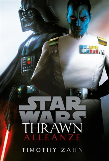 Star Wars: Thrawn - Alleanze - Timothy Zahn