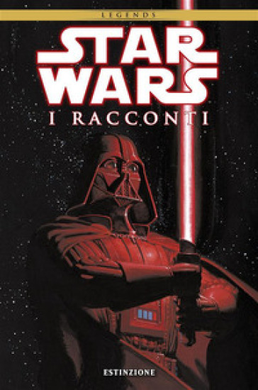 Star Wars. I racconti. 1: Estinzione - David Peter - Timothy Zahn - Ron Marz