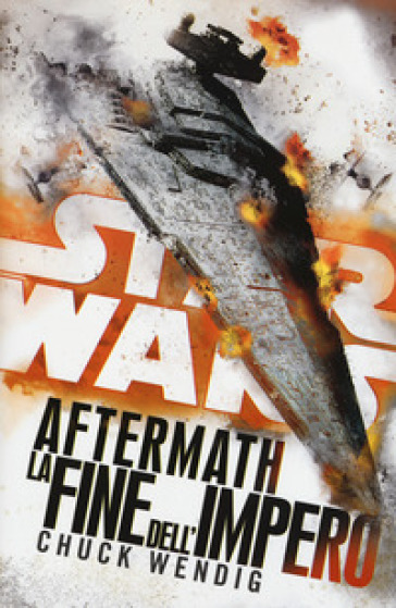 Star wars Aftermath. La fine dell'Impero - Chuck Wendig