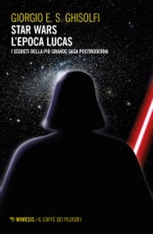 Star wars - L epoca Lucas