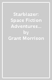 Starblazer: Space Fiction Adventures in Pictures vol. 2